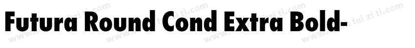 Futura Round Cond Extra Bold字体转换